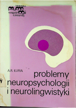 Problemy neuropsychologii i neurolingwistyki