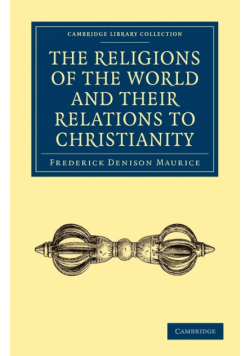 The Religions of the World and Their Relations to Christianity