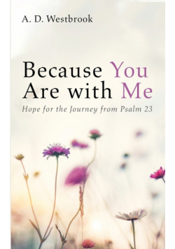 Because You Are with Me
