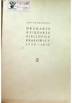 Drukarze księgarze bibliofile krakowscy 1750 1815
