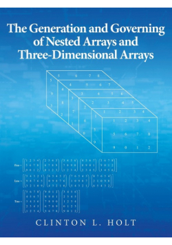 The Generation and Governing of Nested Arrays and Three-Dimensional Arrays