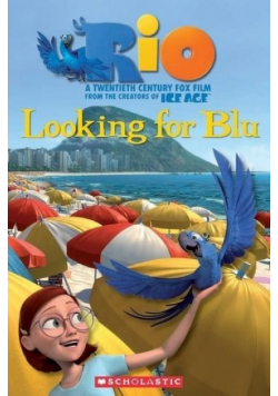 Rio: Looking for Blue. Reader Level 3 + CD