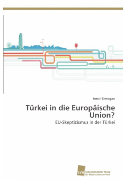 Türkei in die Europäische Union?