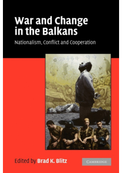 War and Change in the Balkans