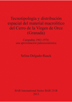 Tecnotipología y distribución espacial del material macrolítico del Cerro de la Virgen de Orce (Granada)