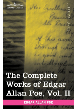 The Complete Works of Edgar Allan Poe, Vol. II (in Ten Volumes)