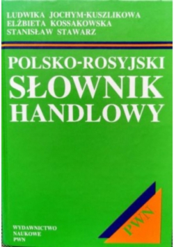 Rosyjsko - Polski słownik handlowy