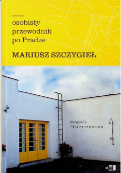 Osobisty przewodnik po Pradze