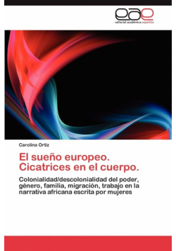 El sueño europeo. Cicatrices en el cuerpo.