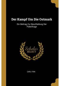 Der Kampf Um Die Ostmark