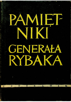 Pamiętniki generała Rybaka
