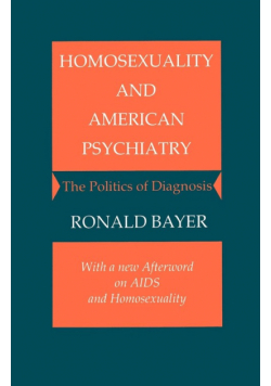 Homosexuality and American Psychiatry