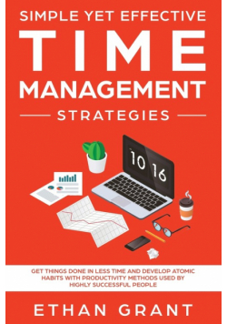 Simple Yet Effective Time management strategies