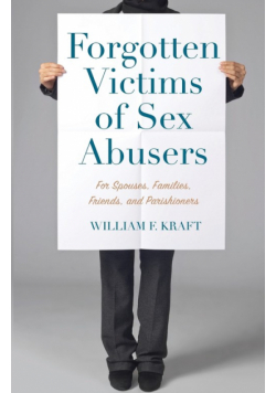 Forgotten Victims of Sex Abusers