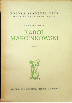 Karol Marcinkowski tom 1