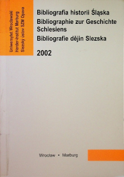 Bibliografia Historii Śląska 2002