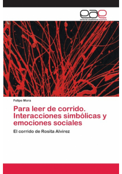 Para leer de corrido. Interacciones simbólicas y emociones sociales
