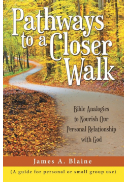 Pathways to a Closer Walk