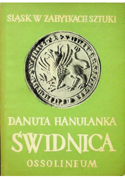 Śląsk w zabytkach sztuki Świdnica