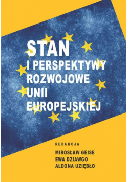 Stan i perspektywy rozwojowe Unii Europejskiej w badaniach