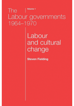 The Labour governments 1964-1970 volume 1
