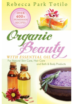 Organic Beauty with Essential Oil