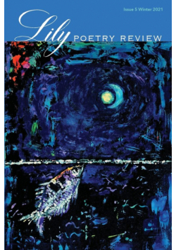 Lily Poetry Review Issue 5