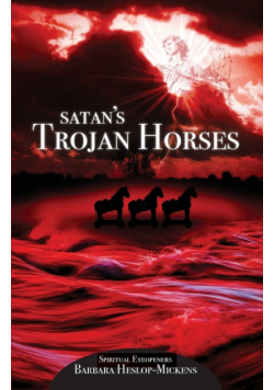 Satan's Trojan Horses