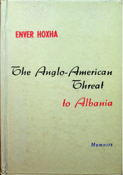 The Anglo American Threat to Albania
