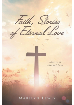 Faith, Stories of Eternal Love