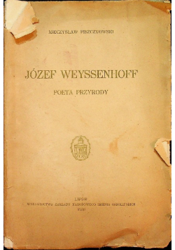 Józef Weyssenhoff poeta przyrody 1930 r.