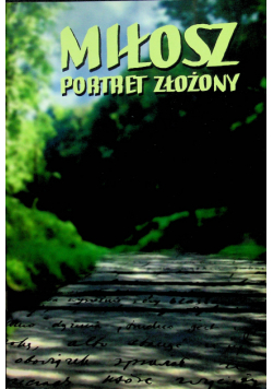 Miłosz portret złożony