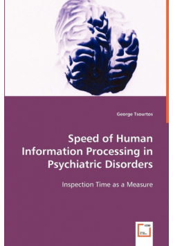Speed of Human Information Processing in Psychiatric Disorders