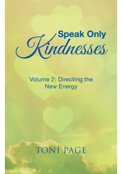 Speak Only Kindnesses