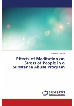 Effects of Meditation on Stress of People in a Substance Abuse Program