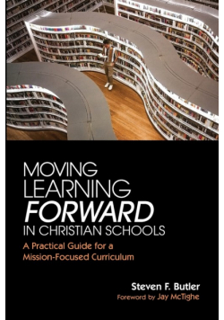 Moving Learning Forward in Christian Schools