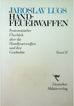 Hand Feuerwaffen Band II