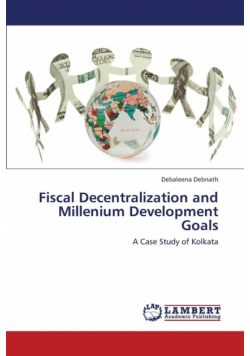 Fiscal Decentralization and Millenium Development Goals