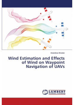 Wind Estimation and Effects of Wind on Waypoint Navigation of Uavs