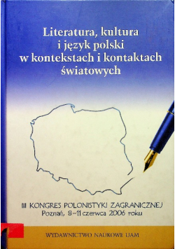 Literatura kultura i język polski w kontekstach i kontaktach światowych