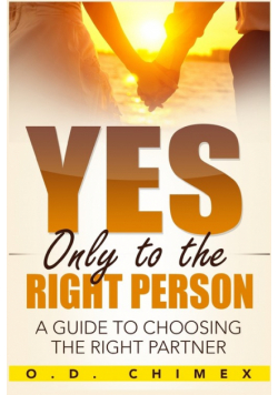 Yes, Only to the Right Person