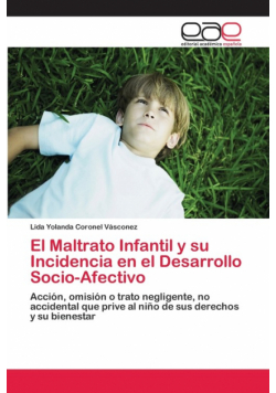 El Maltrato Infantil y su Incidencia en el Desarrollo Socio-Afectivo