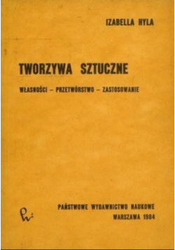 Tworzywa Sztuczne Własności Przetwórstwo