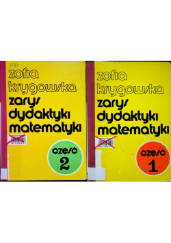 Zarys dydaktyki matematyki Część 1 i 2