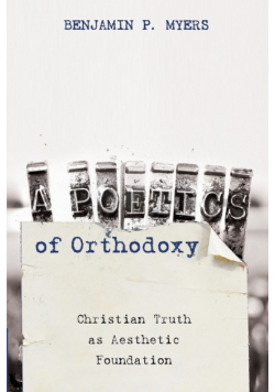 A Poetics of Orthodoxy