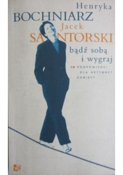 Bądź sobą i wygraj