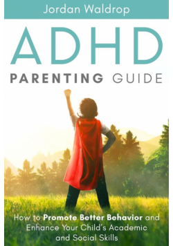 ADHD Parenting Guide