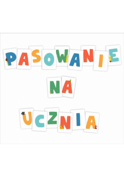 Litery dekoracyjne A4 - Pasowanie na ucznia 17el