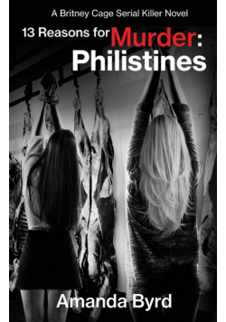 13 Reasons for Murder Philistines