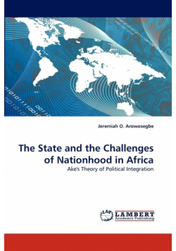 The State and the Challenges of Nationhood in Africa